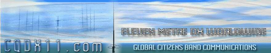 CQDX11 Eleven Meter DX Cluster Worldwide on 27mhz CB Radio Citizens Band Communications
